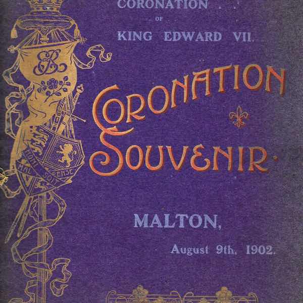 Edward Vll Coronation Souvenir - Malton Urban Council<br><br>MALWS:2017.357 Image Description